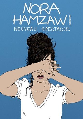 Nora Hamzawi : nouveau spectacle film afişi
