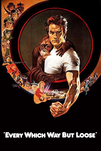 Every Which Way but Loose film afişi