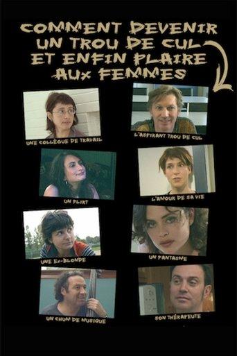 Comment devenir un trou de cul et enfin plaire aux femmes film afişi