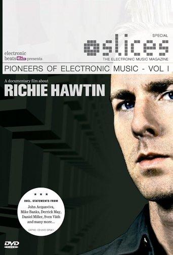 Pioneers of Electronic Music, Volume 1: Richie Hawtin film afişi