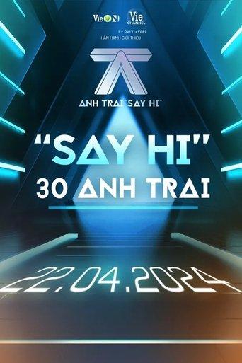 Anh Trai "Say Hi" dizi afişi