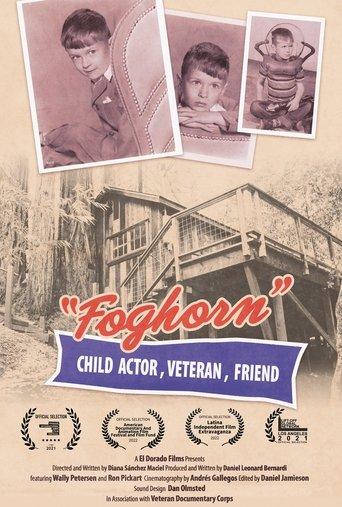 Foghorn: Child Actor, Veteran, Friend film afişi