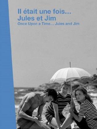 Il était une fois... « Jules et Jim » film afişi