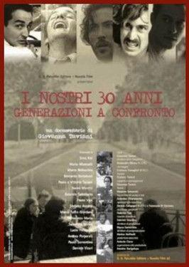 I nostri trent'anni - Generazioni a confronto film afişi