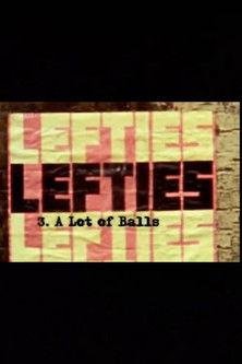 Lefties: A Lot Of Balls film afişi