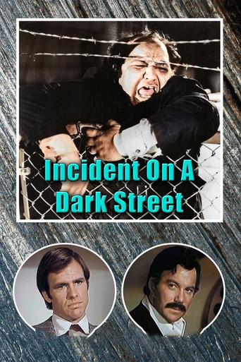 Incident on a Dark Street film afişi
