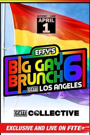 GCW Effy's Big Gay Brunch 6 film afişi