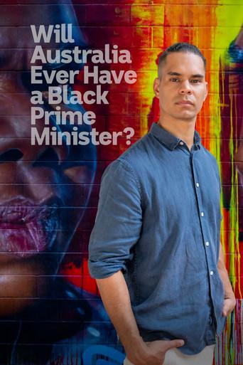Will Australia Ever Have a Black Prime Minister? film afişi