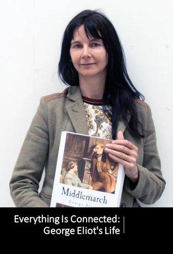 Everything Is Connected: George Eliot's Life film afişi