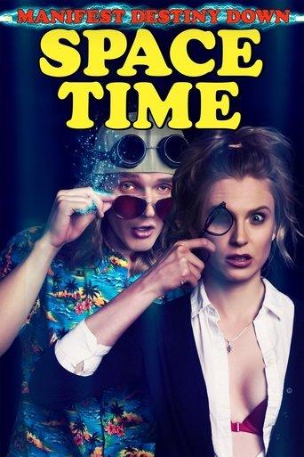 Manifest Destiny Down: Spacetime film afişi