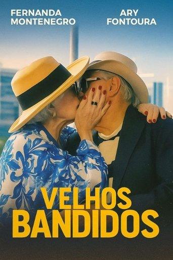 Velhos Bandidos film afişi