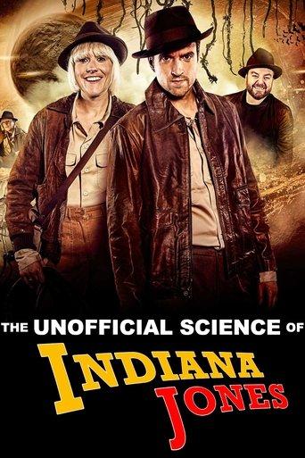 The Unofficial Science of Indiana Jones film afişi
