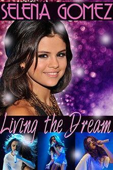 Selena Gómez: Living the Dream film afişi