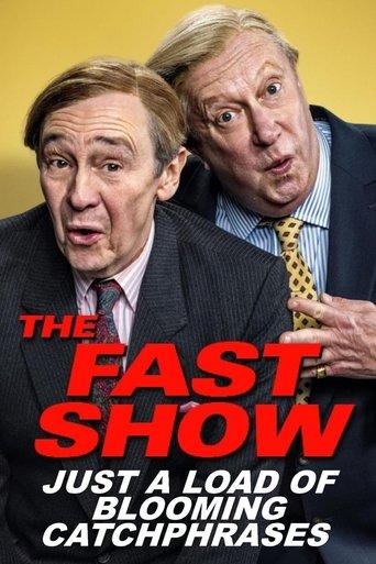 The Fast Show: Just a Load of Blooming Catchphrases film afişi