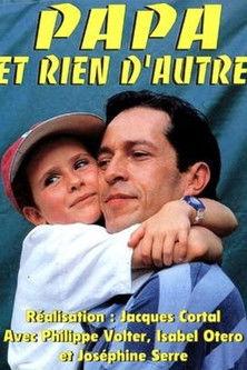 Papa et rien d'autre film afişi