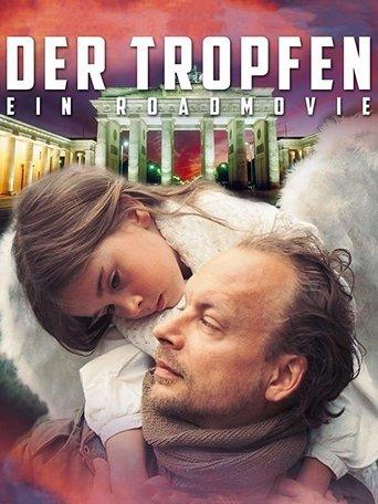 Der Tropfen - Ein Roadmovie film afişi