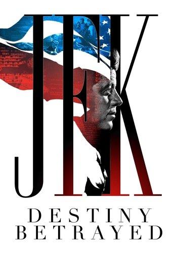 JFK: Destiny Betrayed dizi afişi