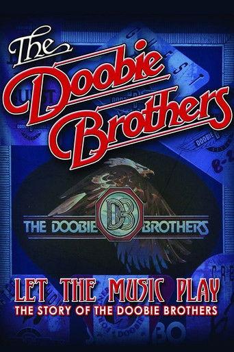 The Doobie Brothers - Let The Music Play film afişi