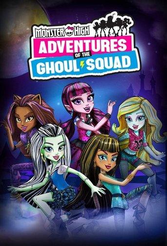 Monster High: Adventures of the Ghoul Squad dizi afişi