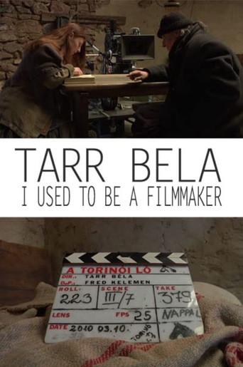 Tarr Béla: I Used to Be a Filmmaker film afişi