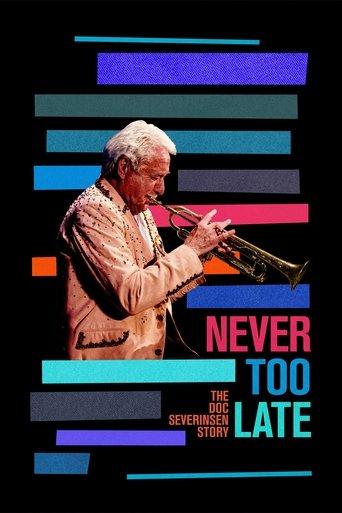 Never Too Late: The Doc Severinsen Story film afişi