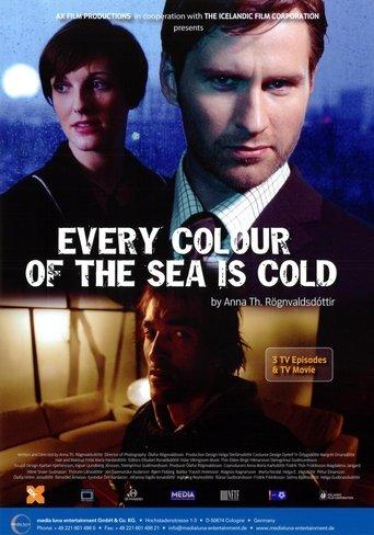 Every Colour of the Sea Is Cold dizi afişi