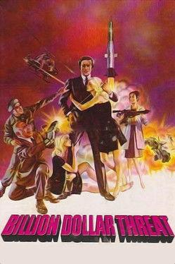 The Billion Dollar Threat film afişi