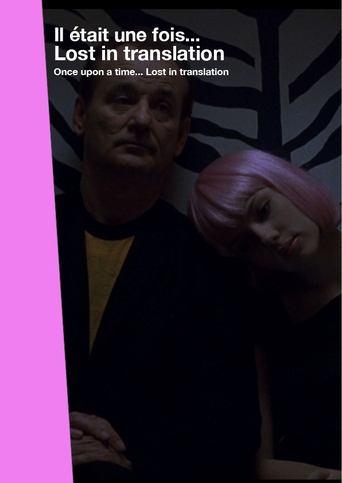 Once Upon a Time... Lost in Translation film afişi