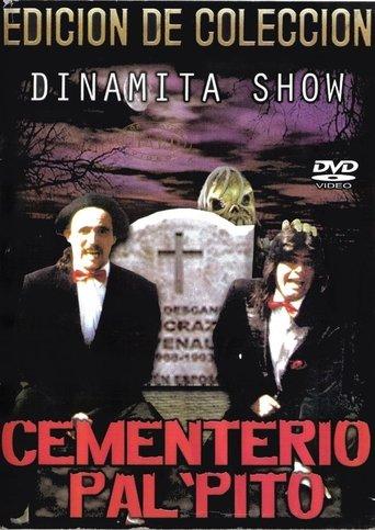 Dinamita Show: Cementerio Pal Pito 1 film afişi
