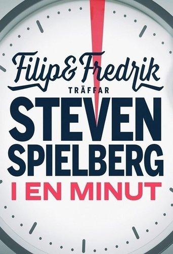 Filip och Fredrik träffar Steven Spielberg - i en minut film afişi
