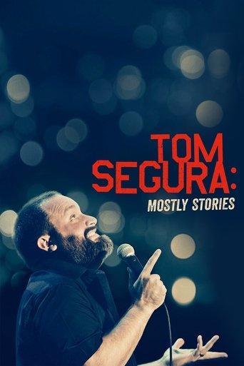 Tom Segura: Mostly Stories film afişi