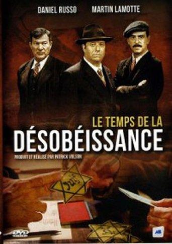 Le temps de la désobéissance film afişi