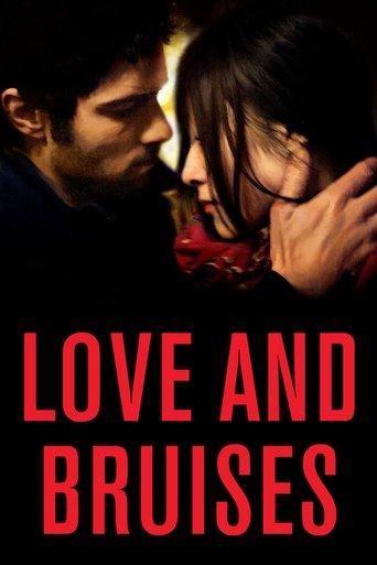 Love and Bruises film afişi