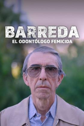 Barreda, el odontólogo femicida dizi afişi