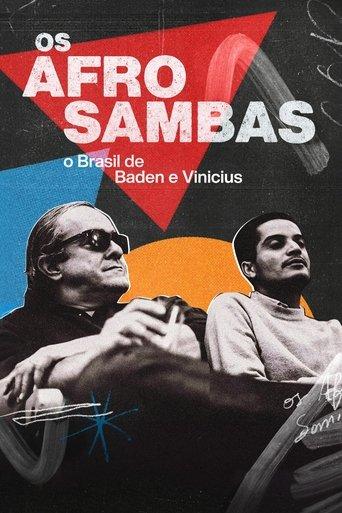 Os Afro-Sambas: The Brazil of Baden and Vinicius film afişi