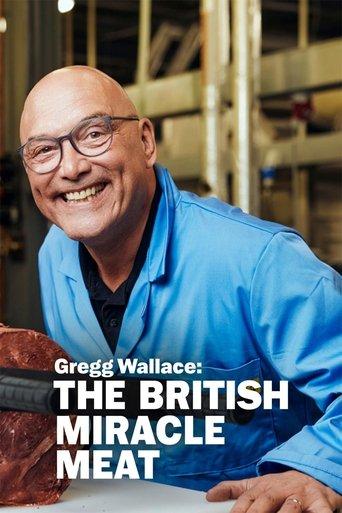 Gregg Wallace: The British Miracle Meat film afişi