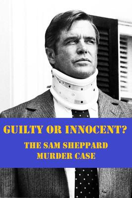 Guilty or Innocent: The Sam Sheppard Murder Case film afişi