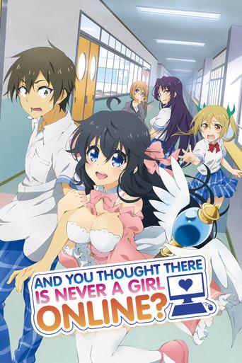 And You Thought There Is Never a Girl Online? dizi afişi