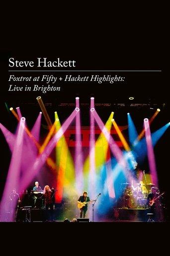 Steve Hackett – Foxtrot at Fifty + Hackett Highlights: Live in Brighton film afişi