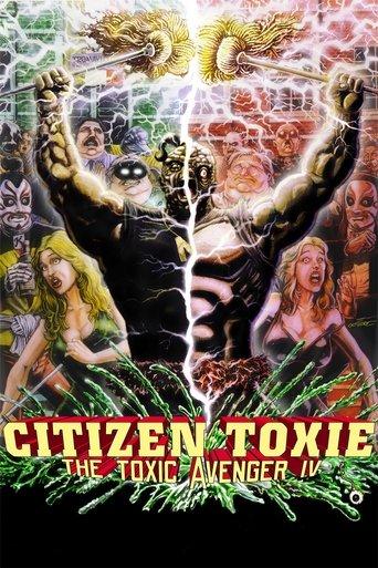 Citizen Toxie: The Toxic Avenger IV film afişi