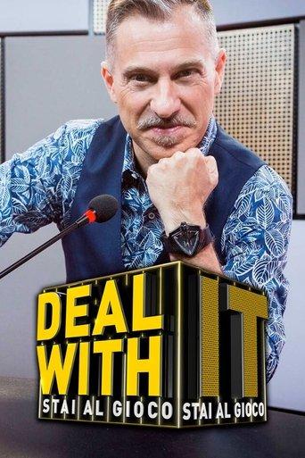 Deal with it - Stai al gioco dizi afişi
