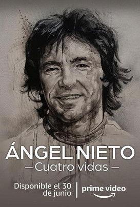 Ángel Nieto. Cuatro vidas dizi afişi