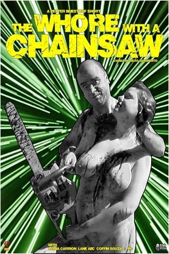 The Whore with the Chainsaw film afişi