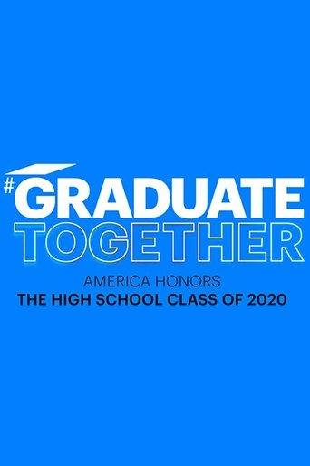 Graduate Together: America Honors the High School Class of 2020 film afişi
