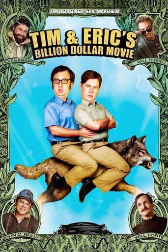 Tim and Eric's Billion Dollar Movie film afişi