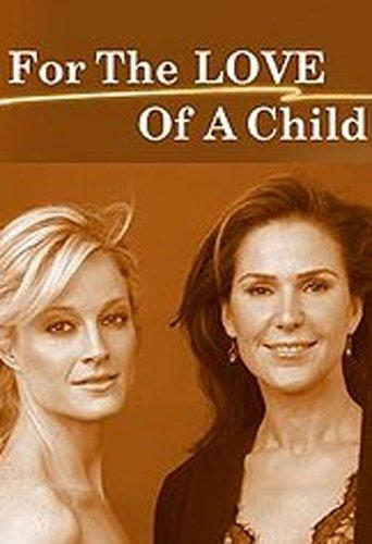 For the Love of a Child film afişi