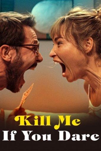 Kill Me If You Dare film afişi