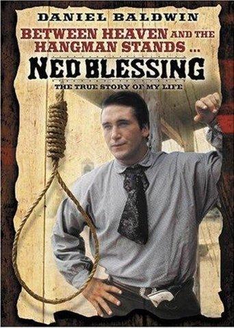 Ned Blessing: The True Story Of My Life film afişi