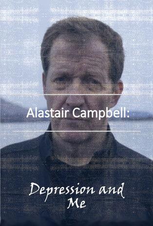 Alastair Campbell: Depression and Me film afişi