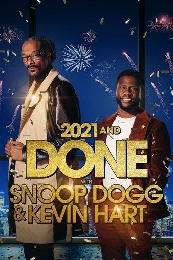 2021 and Done with Snoop Dogg & Kevin Hart film afişi